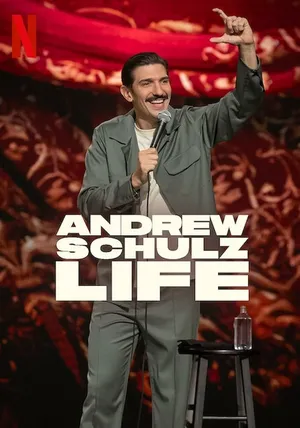 Andrew Schulz: LIFE