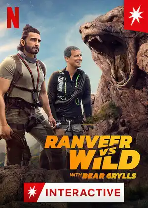 Ранвир и Беар Гриллс против дикой природы